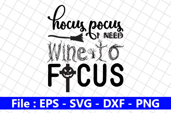 Hocus Pocus, Need Wine to Focus Embroidery Design Review