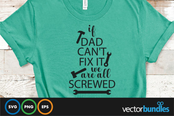 If Dad Can t Fix It We Are All Screwed Review