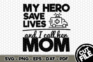 My Hero Saves Lives and I Call Her Mom