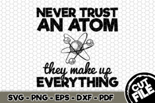 Never Trust an Atom, They Make Up Everything Craft