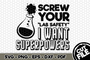 Screw Your Lab Safety I Want Superpowers Craft